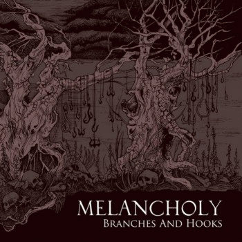 Melancholy (RUS) : Branches and Hooks